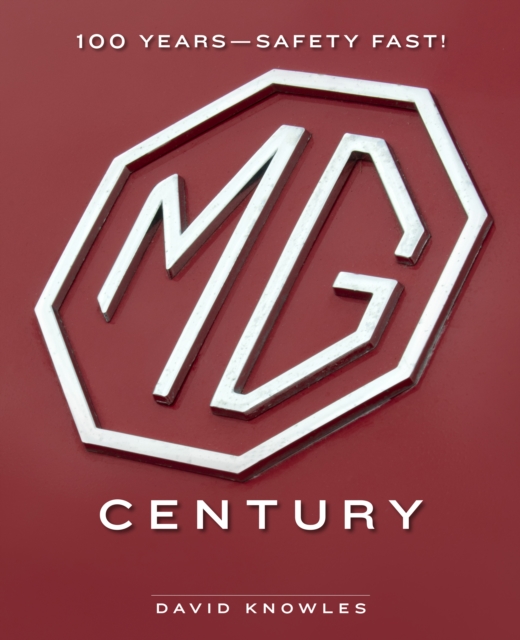MG Century : 100 Years-Safety Fast!, EPUB eBook