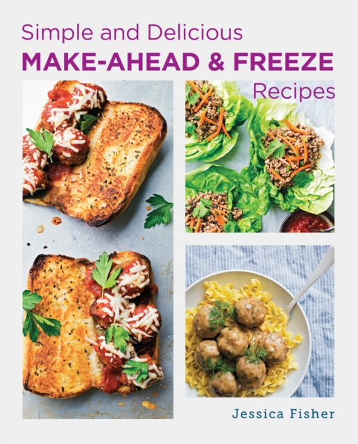 Simple and Delicious Make-Ahead and Freeze Recipes, EPUB eBook