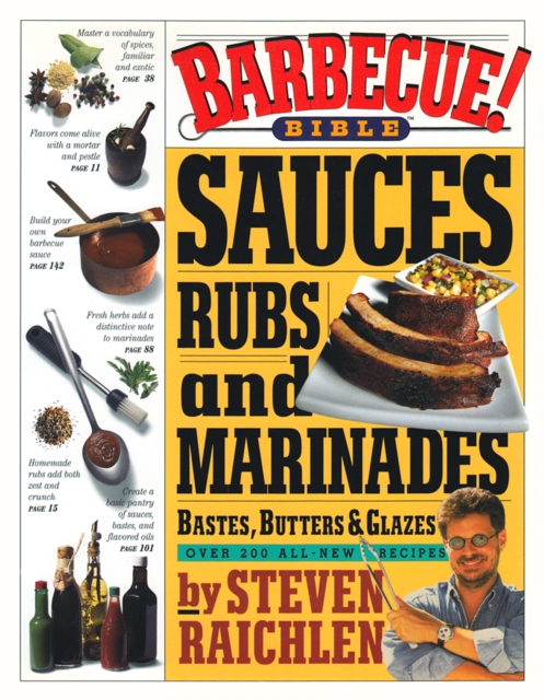 Barbecue! : Sauces, Rubs and Marinades, Paperback Book