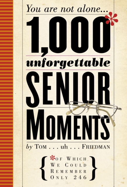 1000 Unforgettable Senior Moments, Hardback Book