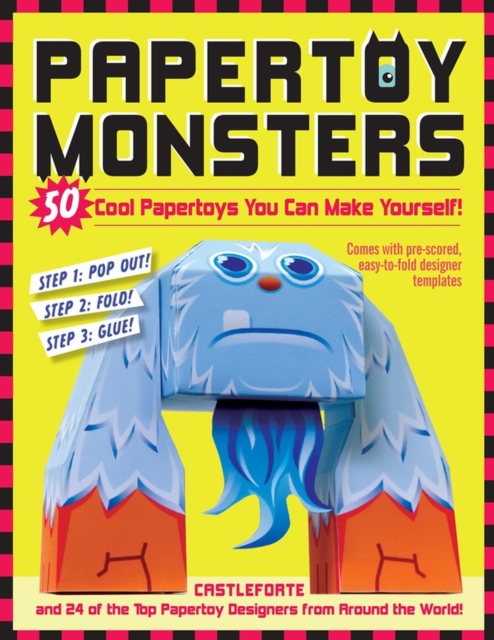 Papertoy Monsters : Make Your Very Own Amazing Papertoys!, Paperback / softback Book