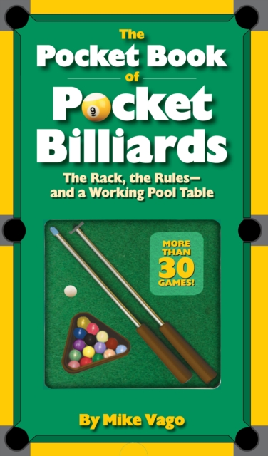 The Pocket Book of Pocket Billiards the Rack, the Rules and a Working Pool Table, Hardback Book
