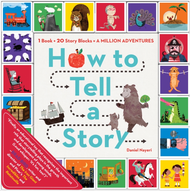 How To Tell A Story : 1 Book + 20 Story Blocks = A Million Adventures, Paperback / softback Book