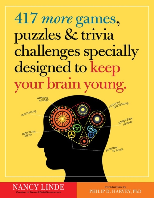 417 More Games, Puzzles & Trivia Challenges Specially Designed to Keep Your Brain Young, Paperback / softback Book