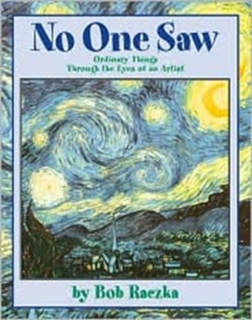 No One Saw... : Ordinary Things Through The Eyes of An Artist, Paperback / softback Book
