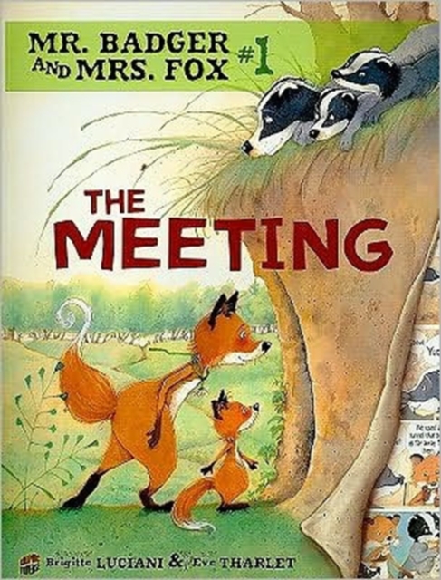 Mr Badger and Mrs Fox Book 1: The Meeting, Paperback / softback Book