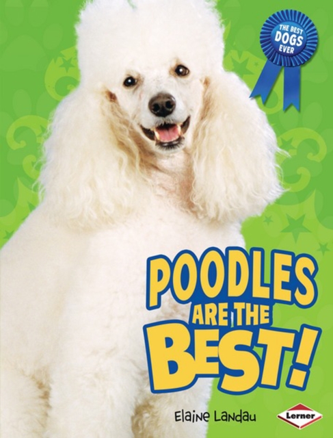 Poodles Are the Best!, PDF eBook