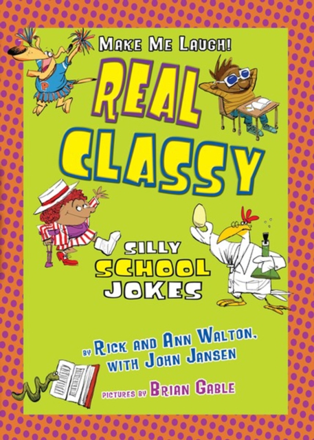 Real Classy : Silly School Jokes, PDF eBook