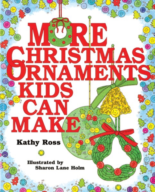 More Christmas Ornaments Kids Can Make, PDF eBook