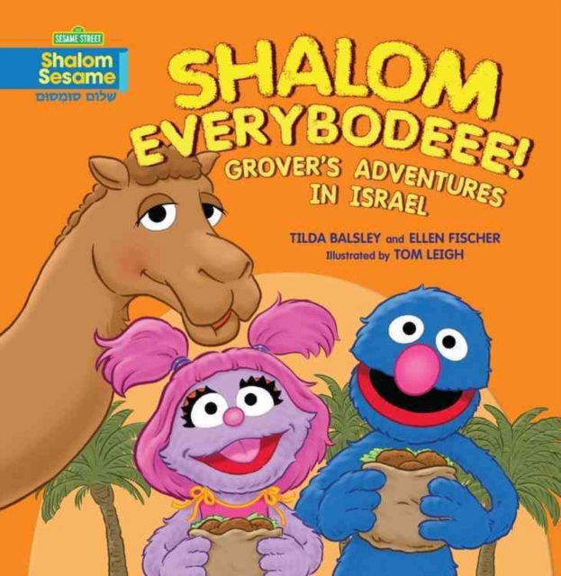 Shalom Everybodee! Grover's Adventures in Israel, Paperback / softback Book