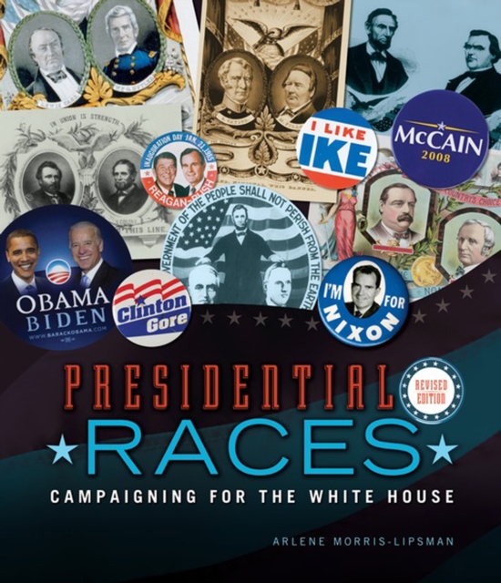 Presidential Races, 2nd Edition : Campaigning for the White House, PDF eBook