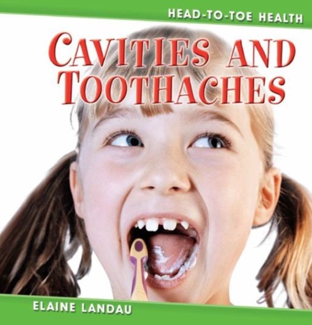 Cavities & Toothaches, Hardback Book