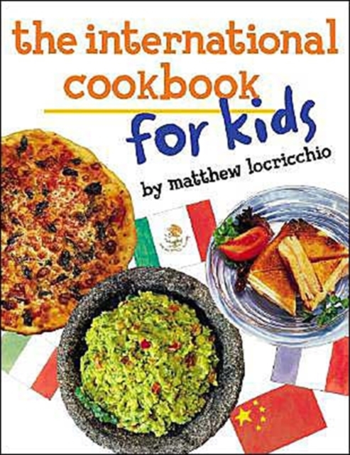 The International Cookbook for Kids, Hardback Book