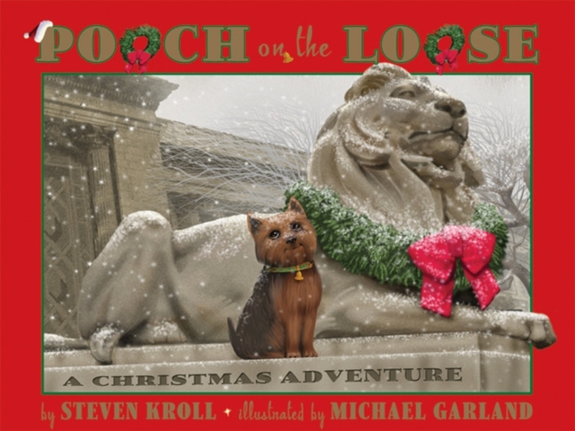 Pooch on the Loose : A Christmas Adventure, Paperback / softback Book