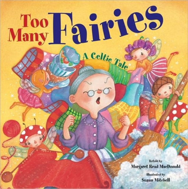 Too Many Fairies : A Celtic Tale, Hardback Book