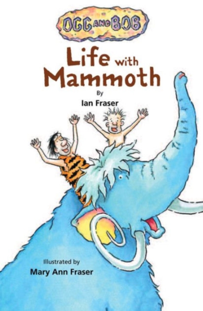 Life with Mammoth, Hardback Book