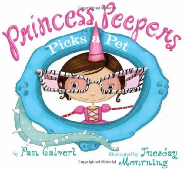 Princess Peepers Picks a Pet, Hardback Book