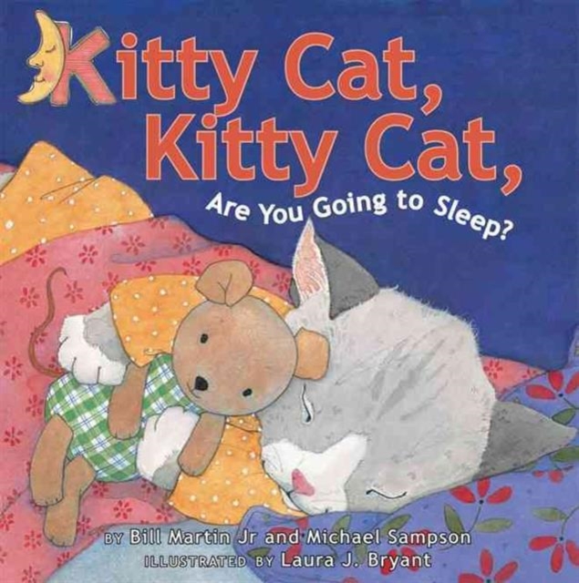 Kitty Cat, Kitty Cat, Are You Going to Sleep?, Hardback Book