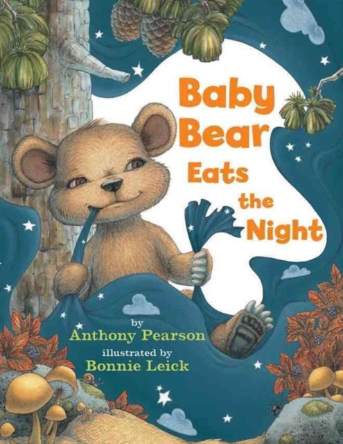 Baby Bear Eats the Night, Hardback Book