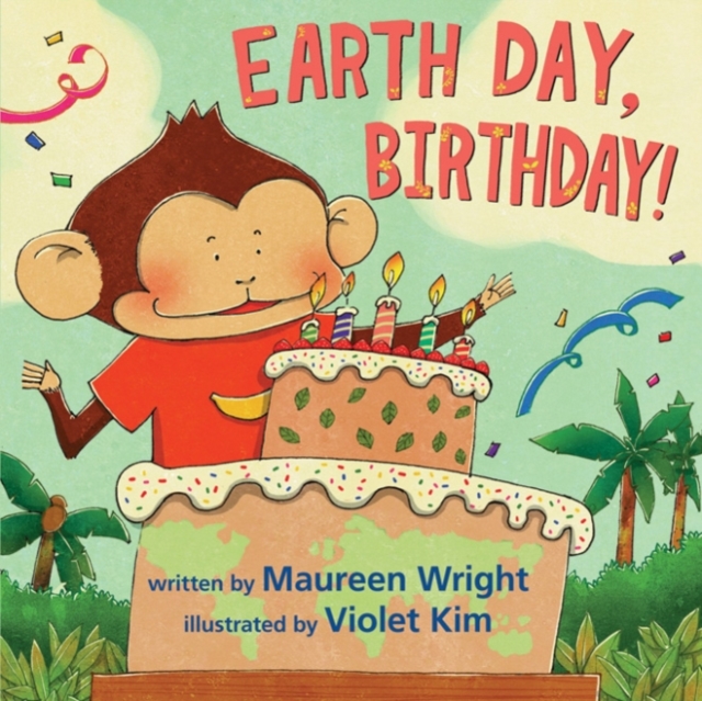 Earth Day, Birthday!, Hardback Book