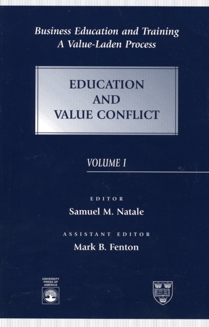 Business Education and Training : A Value-Laden Process, Education and Value Conflict, Hardback Book