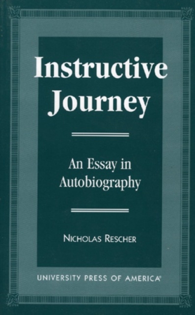 Instructive Journey : An Essay in Autobiography, Hardback Book