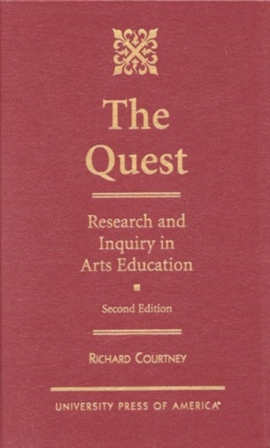 The Quest : Research and Inquiry in Arts Education, Hardback Book