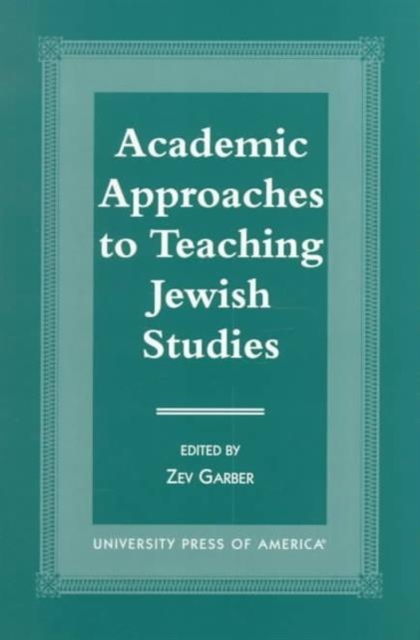 Academic Approaches to Teaching Jewish Studies, Paperback / softback Book