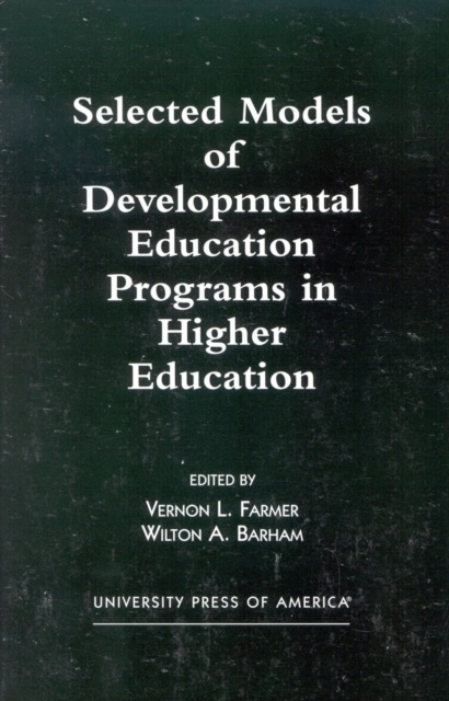 Selected Models of Developmental Education Programs in Higher Education, Hardback Book