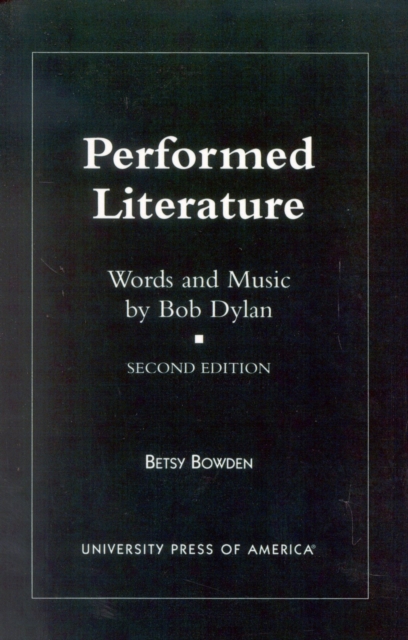 Performed Literature : Words and Music by Bob Dylan, Paperback / softback Book