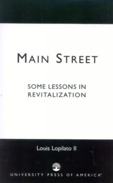 Main Street : Some Lessons in Revitalization, Paperback / softback Book