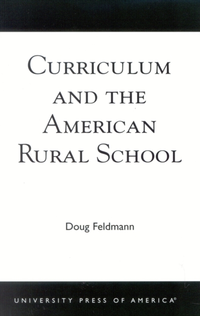 Curriculum and the American Rural School, Paperback / softback Book
