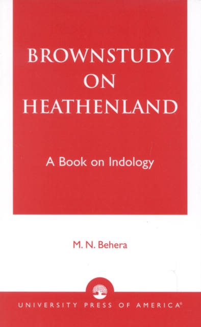 Brownstudy on Heathenland : A Book on Indology, Paperback / softback Book