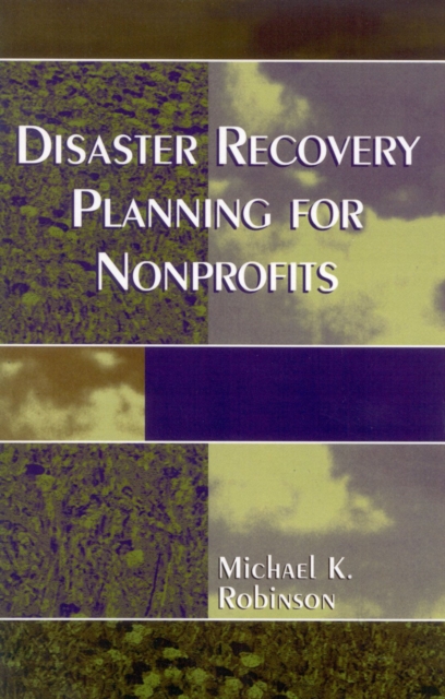 Disaster Recovery Planning for Nonprofits, Paperback / softback Book