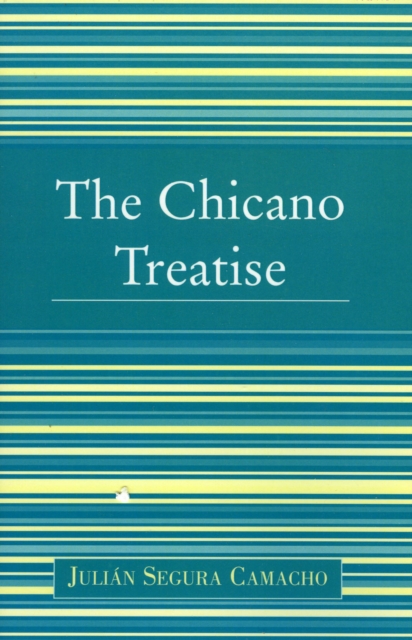 The Chicano Treatise, Paperback / softback Book
