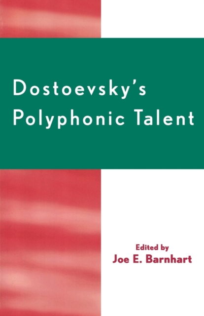Dostoevsky's Polyphonic Talent, Paperback / softback Book