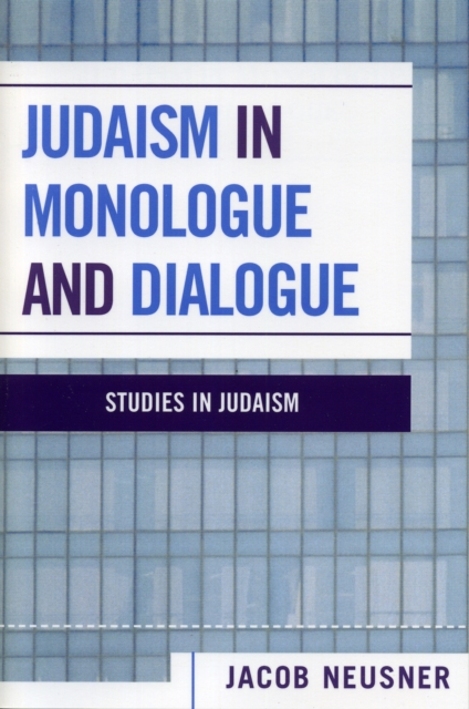 Judaism in Monologue and Dialogue, Paperback / softback Book