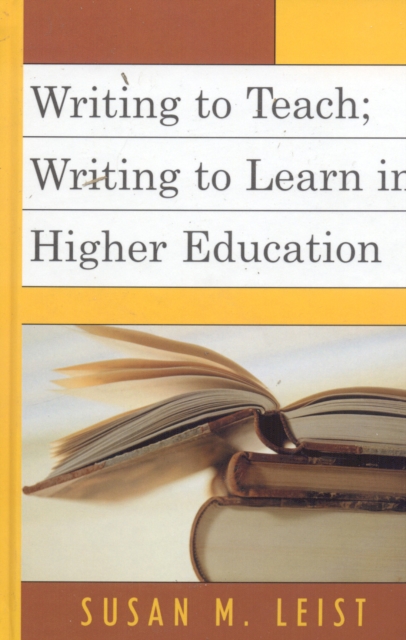 Writing to Teach; Writing to Learn in Higher Education, Hardback Book