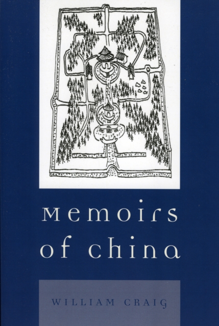 Memoirs of China, Paperback / softback Book