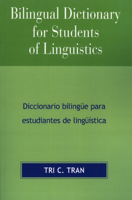 Bilingual Dictionary for Students of Linguistics : Diccionario BilingYe para Estudiantes de LingY'stica, Paperback / softback Book