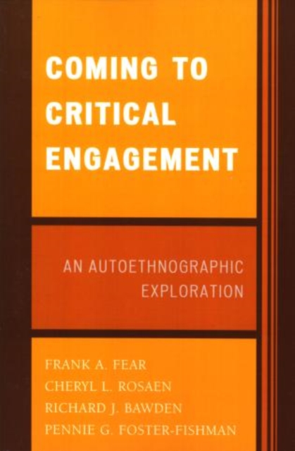 Coming to Critical Engagement : An Autoethnographic Exploration, Paperback / softback Book