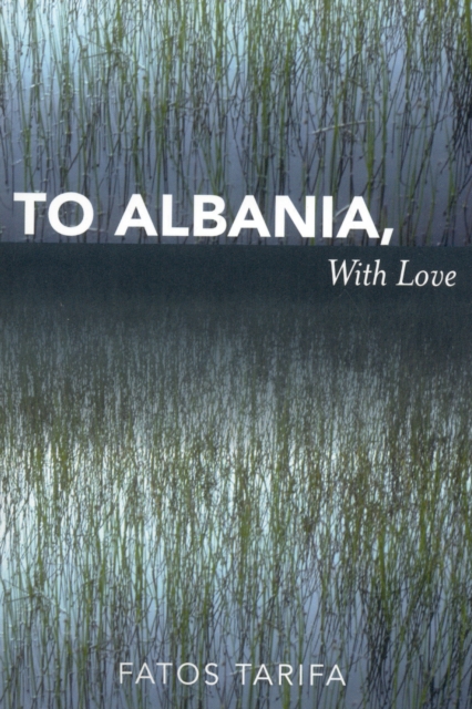 To Albania, with Love, Paperback / softback Book