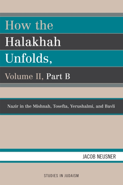 How the Halakhah Unfolds, Paperback / softback Book