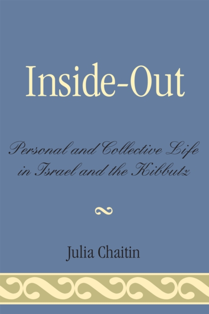 Inside-Out : Personal and Collective Life in Israel and the Kibbutz, Paperback / softback Book