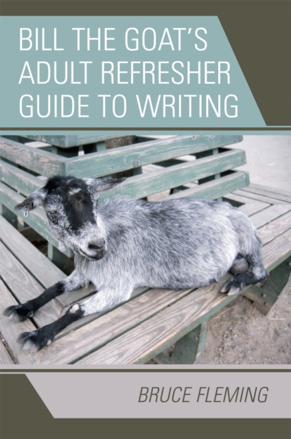 Bill the Goat's Adult Refresher Guide to Writing, Paperback / softback Book