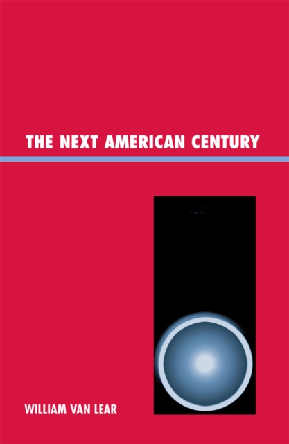 The Next American Century, Paperback / softback Book