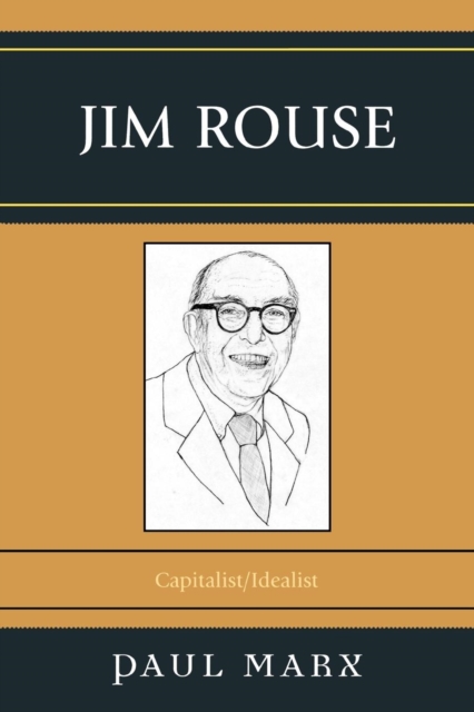 Jim Rouse : Capitalist/Idealist, Paperback / softback Book