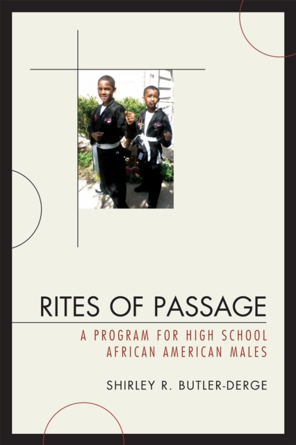 Rites of Passage : A Program for High School African American Males, Paperback / softback Book