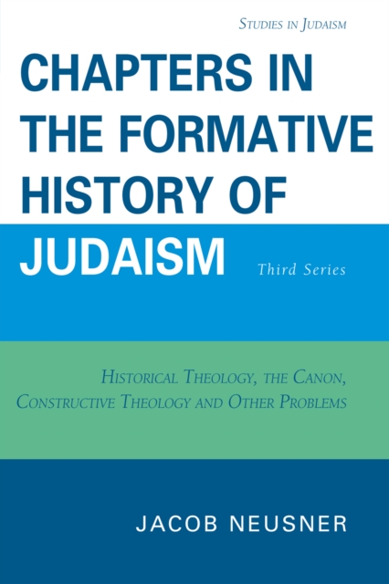 Chapters in the Formative History of Judaism : Third Series, Paperback / softback Book