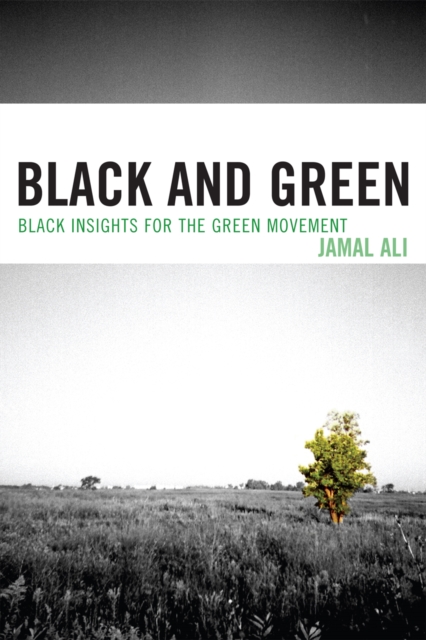 Black and Green : Black Insights for the Green Movement, Hardback Book